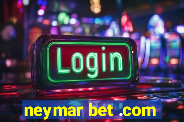 neymar bet .com